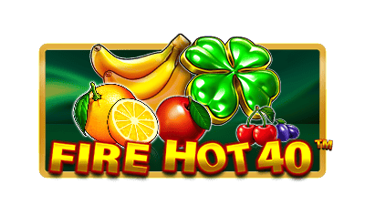 Fire Hot 40