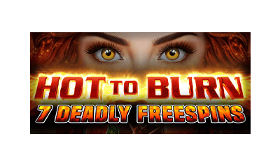 Hot to Burn - 7 Deadly Free Spins