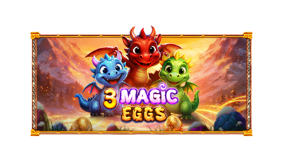 3 Magic Eggs